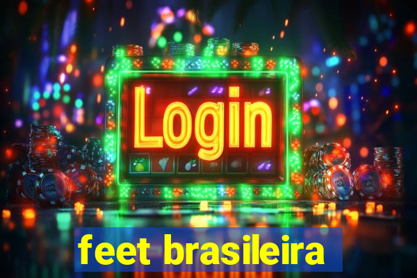 feet brasileira